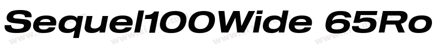 Sequel100Wide 65Roun字体转换 Sequel100Wide 65Roun字体转换